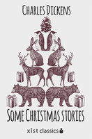 Some Christmas Stories - Charles Dickens