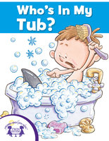 Who's In My Tub? - Mary Packard