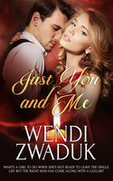 Just You and Me - Wendi Zwaduk