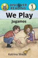 We Play / Jugamos - Katrina Streza