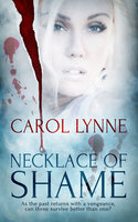 Necklace of Shame - Carol Lynne