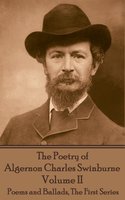 The Poetry of Algernon Charles Swinburne - Volume II - Algernon Charles Swinburne