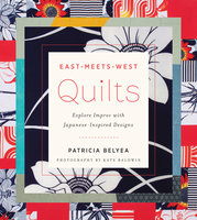 East-Meets-West Quilts - Patricia Belyea