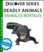 Deadly Animals / Animales Mortales - Xist Publishing