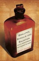 Smallpox, Syphilis and Salvation: Medical breakthroughs that changed the world - Sheryl Persoon