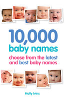 10,000 Baby Names - Holly Ivins