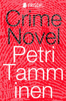 Crime Novel - Petri Tamminen