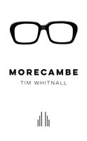 Morecambe - Tim Whitnall