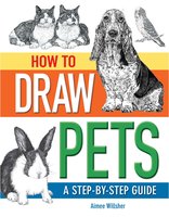 How To Draw Pets - Aimee Willsher