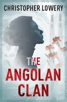 The Angolan Clan - Christopher Lowery