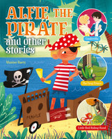 Alfie the Pirate and Other Stories - Maxine Barry