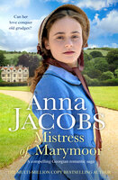 Mistress of Marymoor: A compelling Georgian romantic saga - Anna Jacobs
