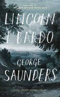 Lincoln i bardo - George Saunders