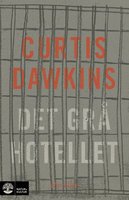 Det grå hotellet : noveller - Curtis Dawkins