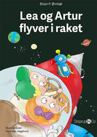 Lea og Artur flyver i raket - Brian P. Ørnbøl