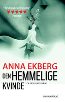 Den hemmelige kvinde - Anna Ekberg