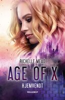 Age of X #1: Hjemvendt - Richelle Mead