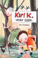 Karl K. - under solen - Ilse M. Haugaard