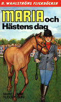 Maria och Hästens dag - Marie Louise Rudolfsson