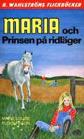 Maria och Prinsen på ridläger - Marie Louise Rudolfsson
