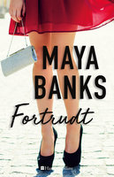 Fortrudt - Maya Banks