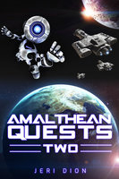 Amalthean Quests Two - Jeri Dion