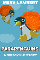 Parapenguins - A Children's Short Story - Merv Lambert