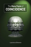 The Many Faces of Coincidence - Laurence Browne