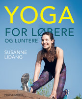Yoga for løbere: - og luntere - Susanne Lidang