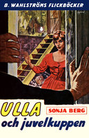 Ulla och juvelkuppen - Sonja Berg