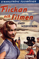 Flickan och filmen - Sven Wernström