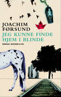Jeg kunne finde hjem i blinde - Joachim Førsund