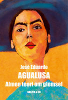 Almen teori om glemsel - Jose Eduardo Agualusa