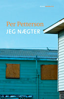 Jeg nægter - Per Petterson