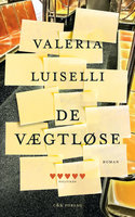De vægtløse - Valeria Luiselli