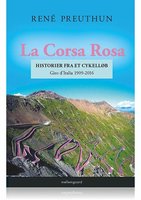 La Corsa Rosa – historier fra et cykelløb - René Preuthun