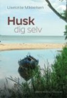 HUSK DIG SELV - Liselotte Mikkelsen