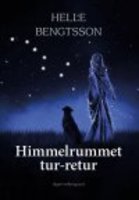 HIMMELRUMMET TUR-RETUR - Helle Bengtsson