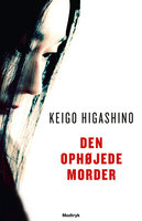 Den ophøjede morder - Keigo Higashino