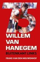 Willem van Hanegem: Buitenkant links - Frans van den Nieuwenhof