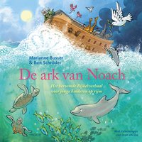 De ark van Noach - Marianne Busser, Ron Schröder