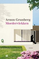 Moedervlekken - Arnon Grunberg