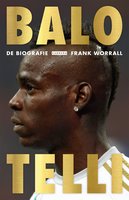 Balotelli: de biografie - Frank Worrall