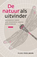 De natuur als uitvinder: Miljarden jaren aan innovatie gratis beschikbaar - Ylva Poelman