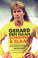 Gerard den Haan: Schoppen en Slaan - Cecile Koekkoek