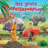 Het grote poeperdepoepboek: Heel veel vrolijke en vieze versjes over bijzondere dieren - Marianne Busser, Ron Schröder