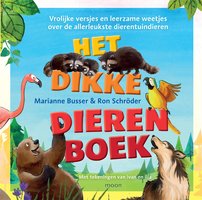 Het dikke dierenboek - Marianne Busser, Ron Schröder