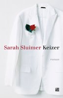 Keizer - Sarah Sluimer