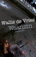 Waanzin - Mel Wallis de Vries