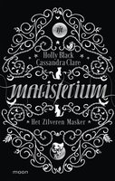 Magisterium boek 4 - Het Zilveren Masker - Cassandra Clare, Holly Black